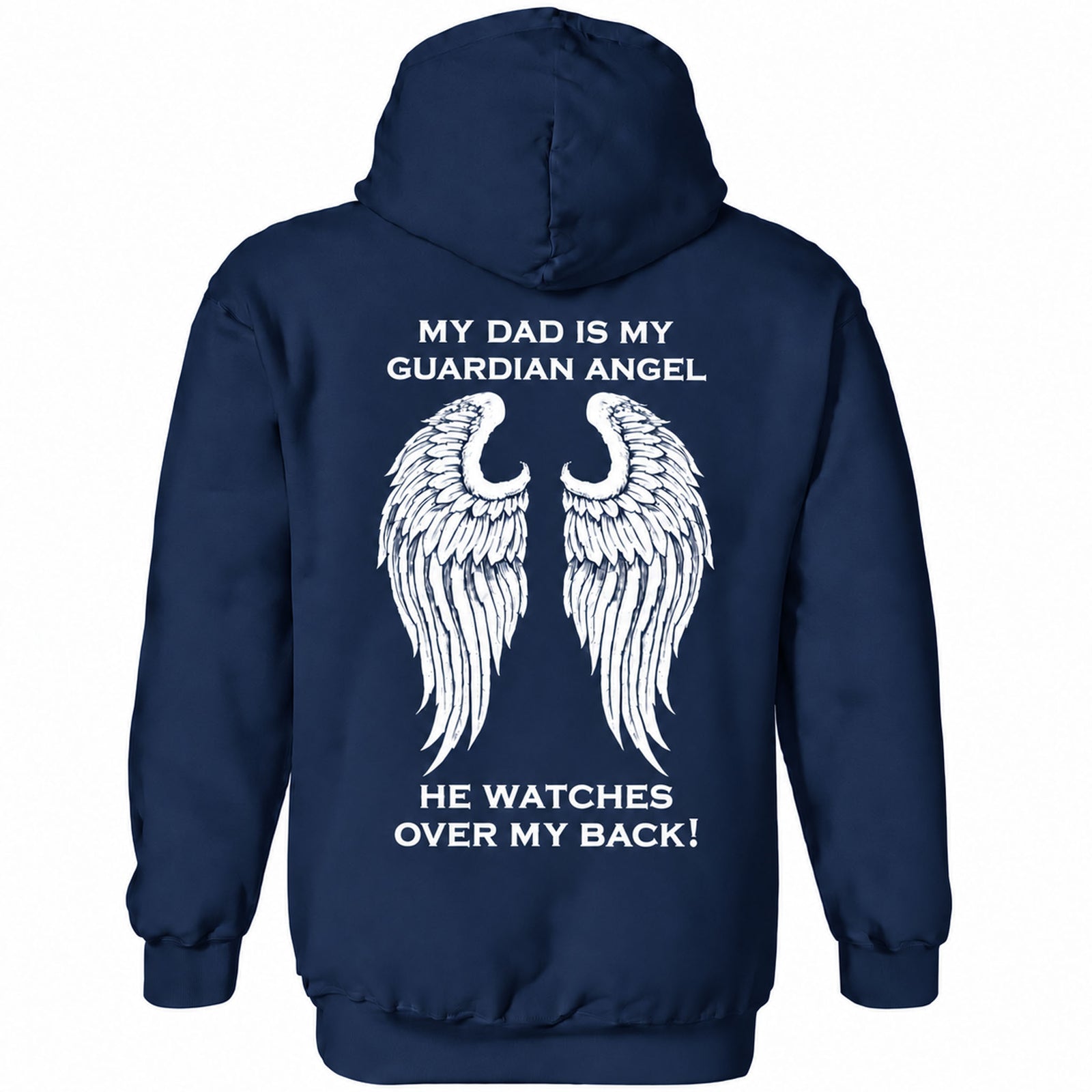 My Dad Is My Guardian Angel Hoodie