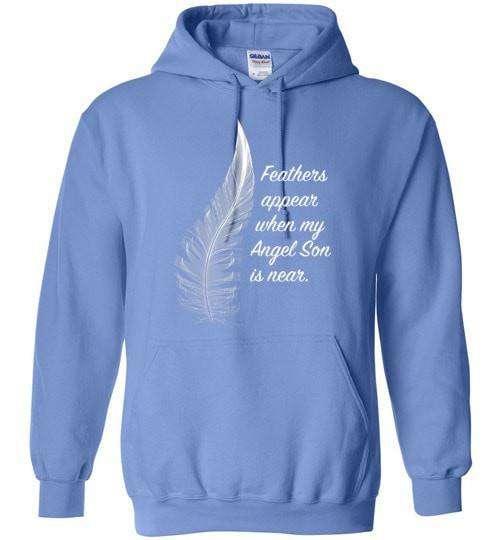 Feathers Appear When My Angel Son Is Near Hoodie - Guardian Angel Collection