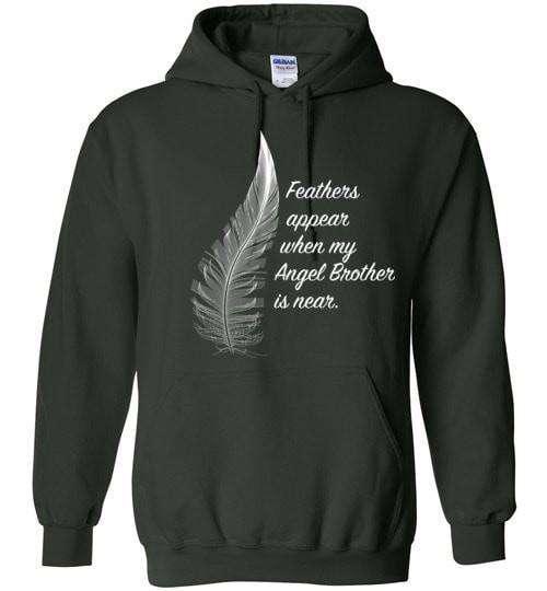 Feathers Appear When My Angel Brother Is Near Hoodie - Guardian Angel Collection