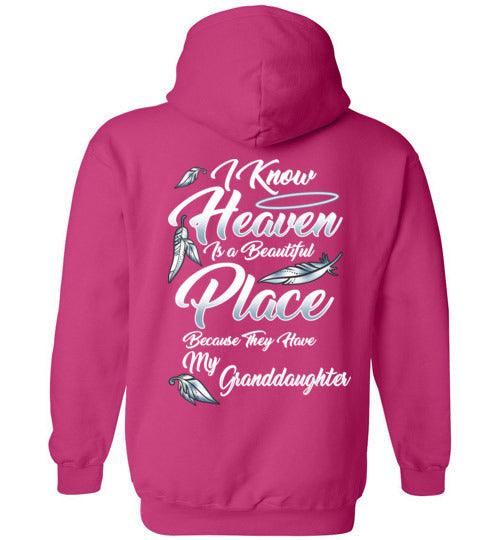 I Know Heaven is a Beautiful Place - Granddaughter Hoodie - Guardian Angel Collection