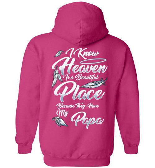 I Know Heaven is a Beautiful Place - Papa Hoodie - Guardian Angel Collection