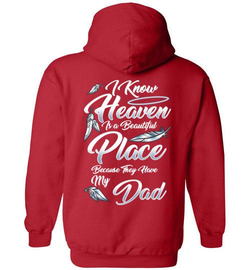I Know Heaven is a Beautiful Place - Dad Hoodie - Guardian Angel Collection