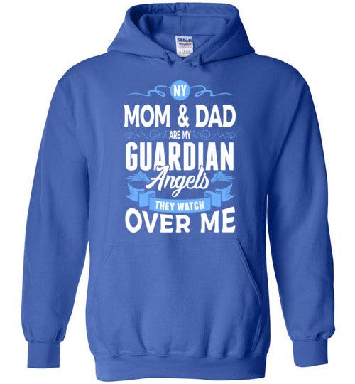 My Mom & Dad Watch Over Me Hoodie (Front) - Guardian Angel Collection