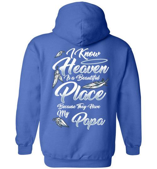 I Know Heaven is a Beautiful Place - Papa Hoodie - Guardian Angel Collection