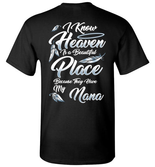I Know Heaven is a Beautiful Place - Nana T-Shirt