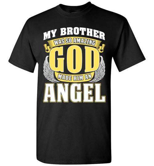 My Brother Was So Amazing Unisex T-Shirt - Guardian Angel Collection