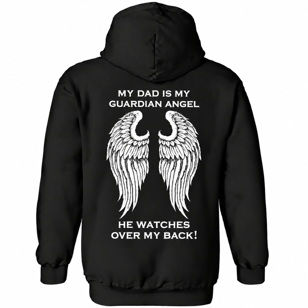 My Dad Is My Guardian Angel Hoodie