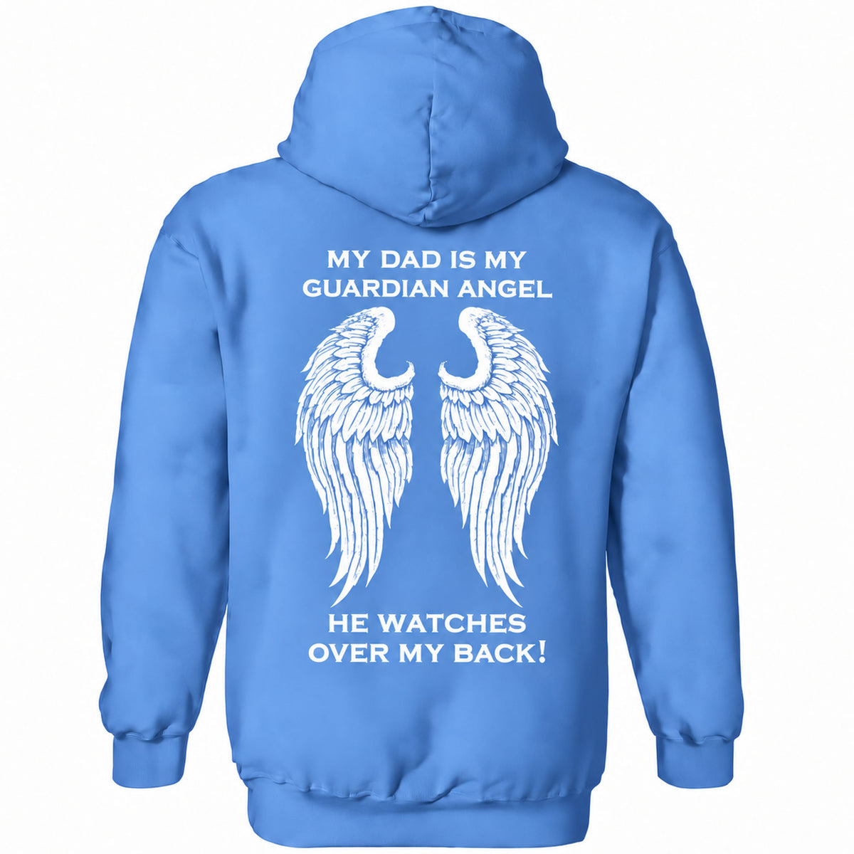 My Dad Is My Guardian Angel Hoodie