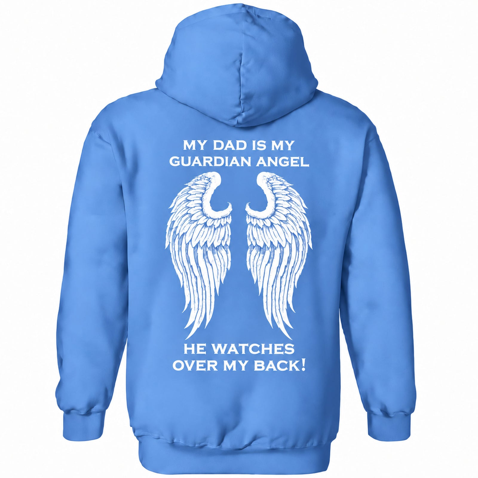 My Dad Is My Guardian Angel Hoodie