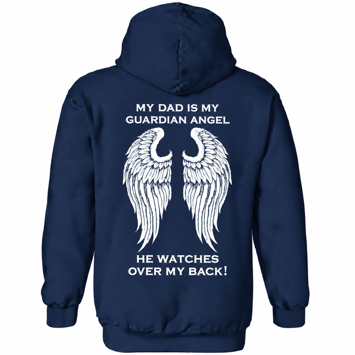 My Dad Is My Guardian Angel Hoodie