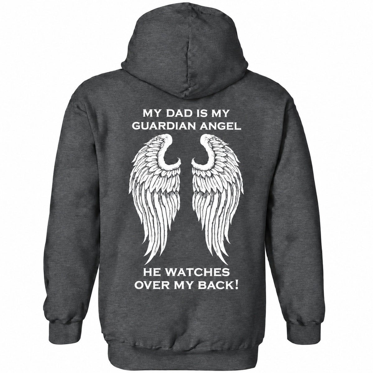 My Dad Is My Guardian Angel Hoodie