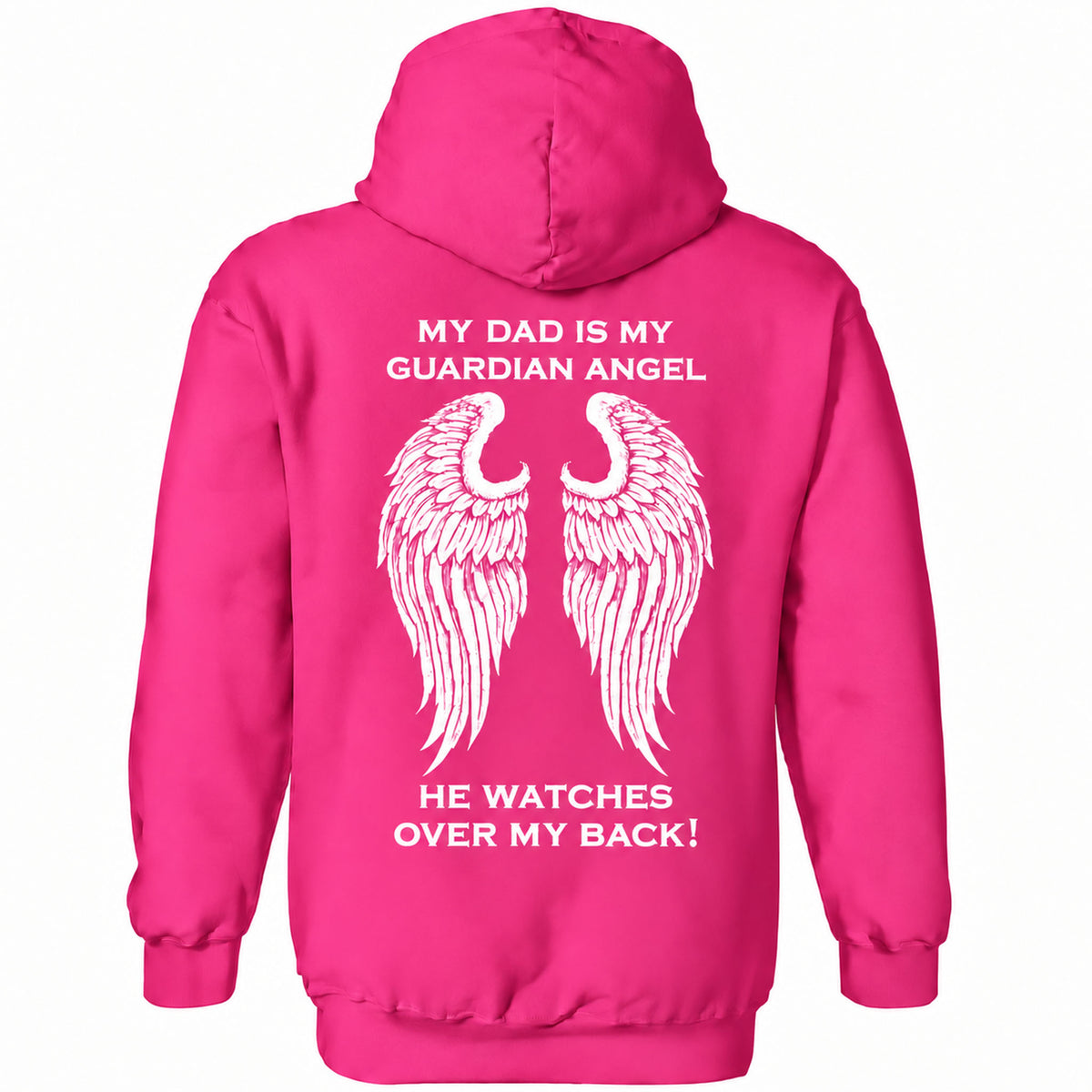 My Dad Is My Guardian Angel Hoodie
