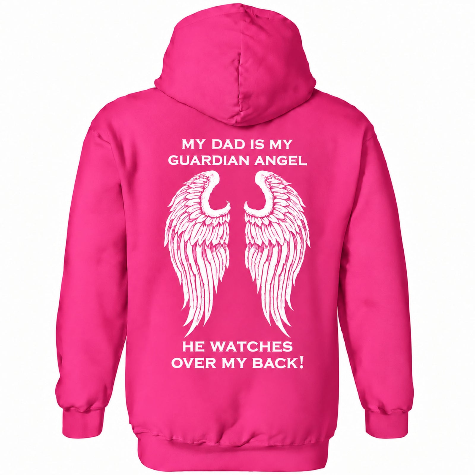 My Dad Is My Guardian Angel Hoodie