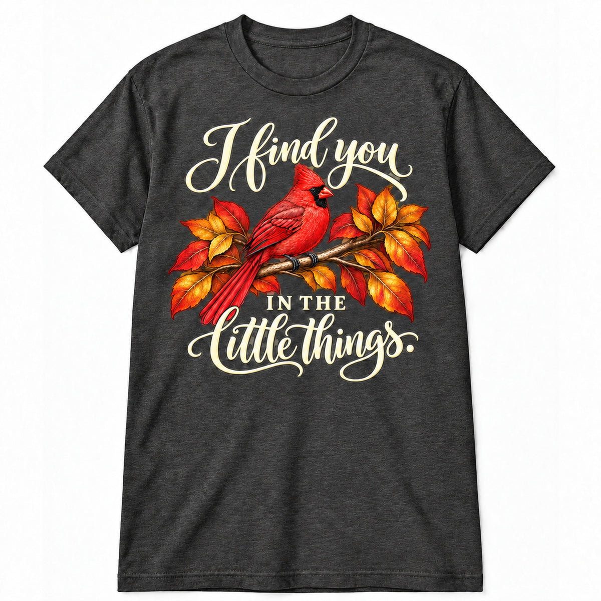I Find You in the Little Things T-Shirt in Dark Heather with memorial artwork