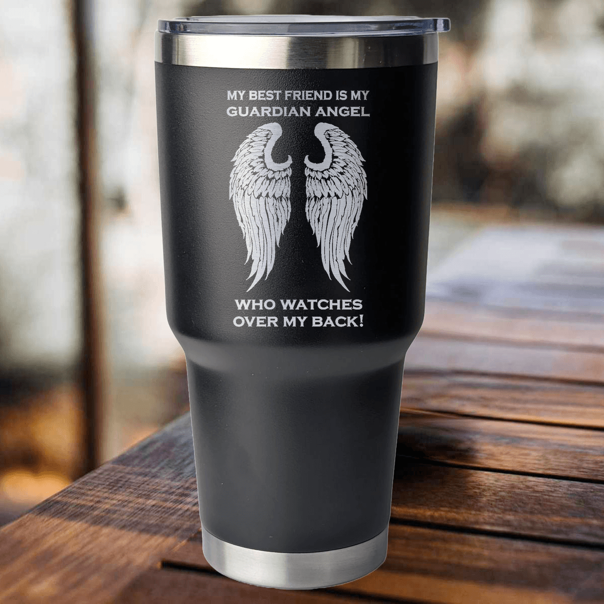 My Best Friend is my Guardian Angel 30 Ounce Laser Etched Tumbler - Guardian Angel Collection