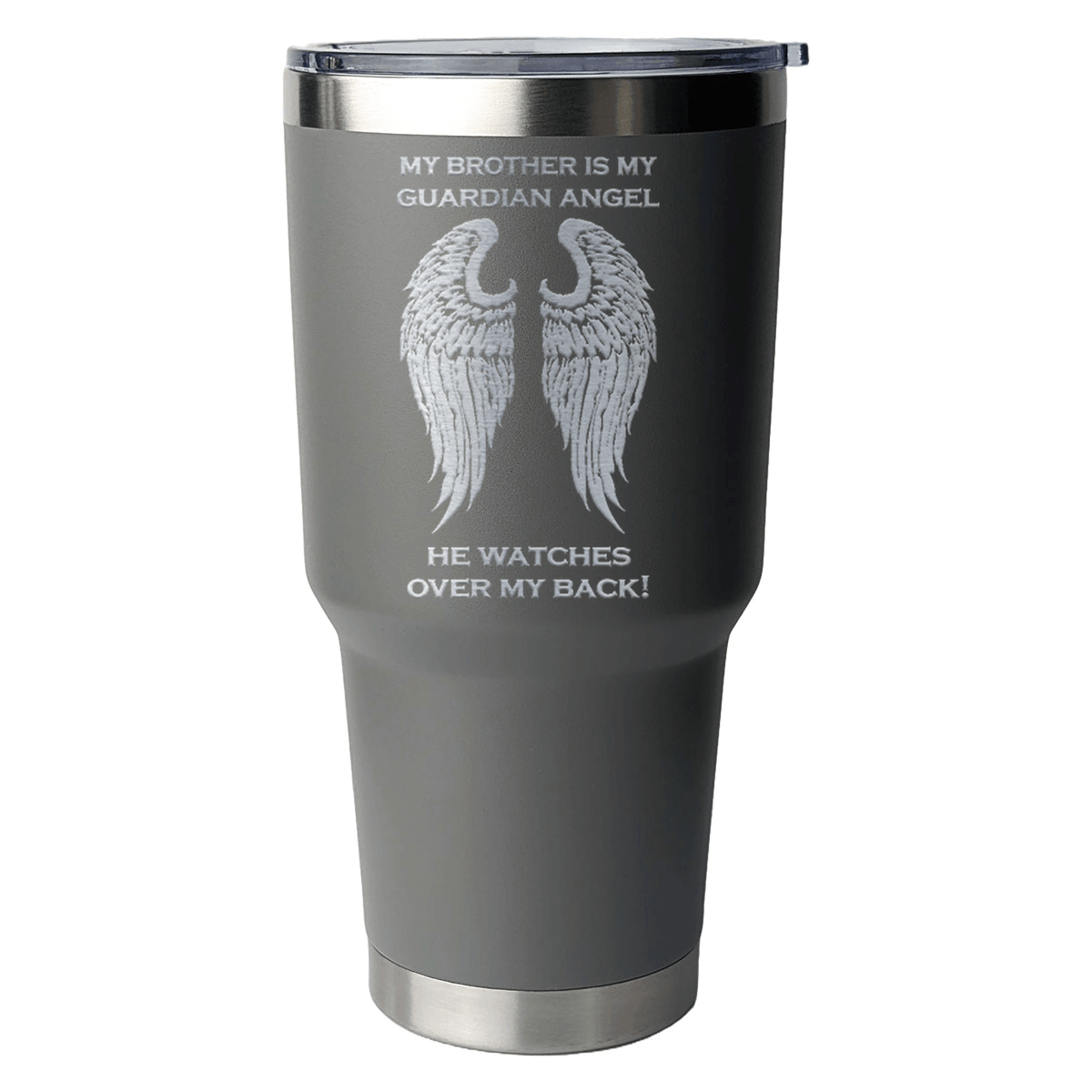My Brother is my Guardian Angel 30 Ounce Laser Etched Tumbler - Guardian Angel Collection