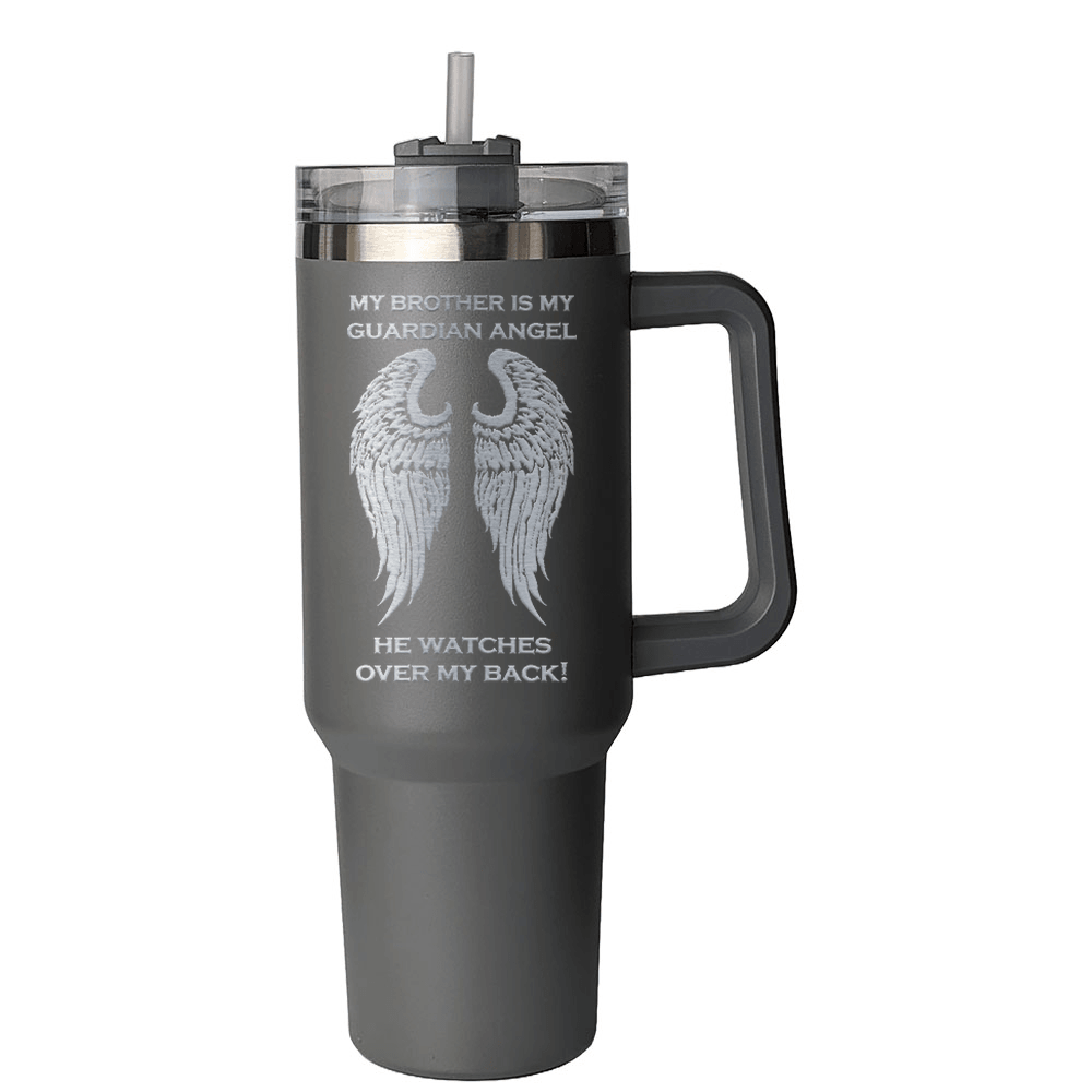 My Brother is my Guardian Angel 40 Ounce Laser Etched Tumbler - Guardian Angel Collection
