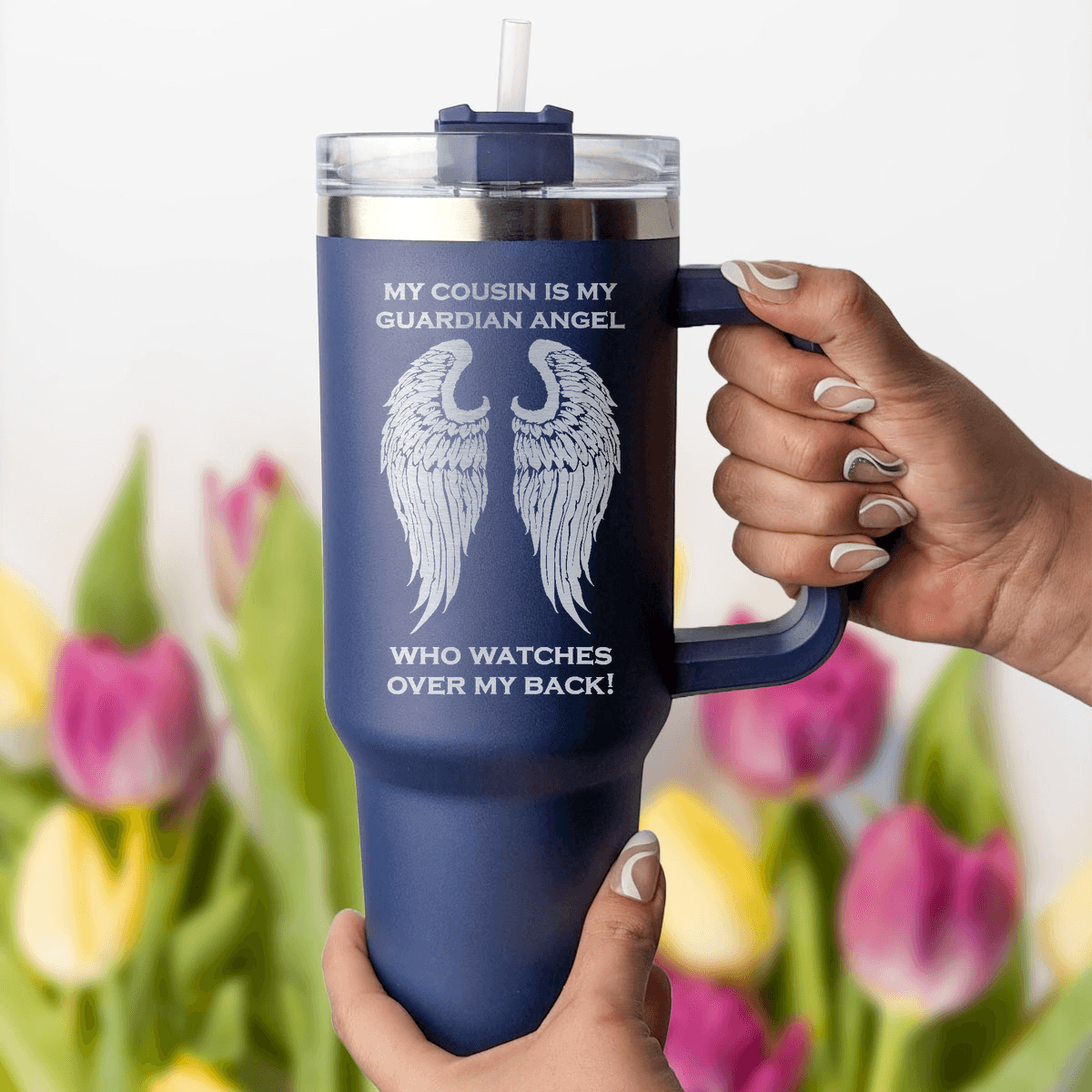 My Cousin is my Guardian Angel 40 Ounce Laser Etched Tumbler - Guardian Angel Collection