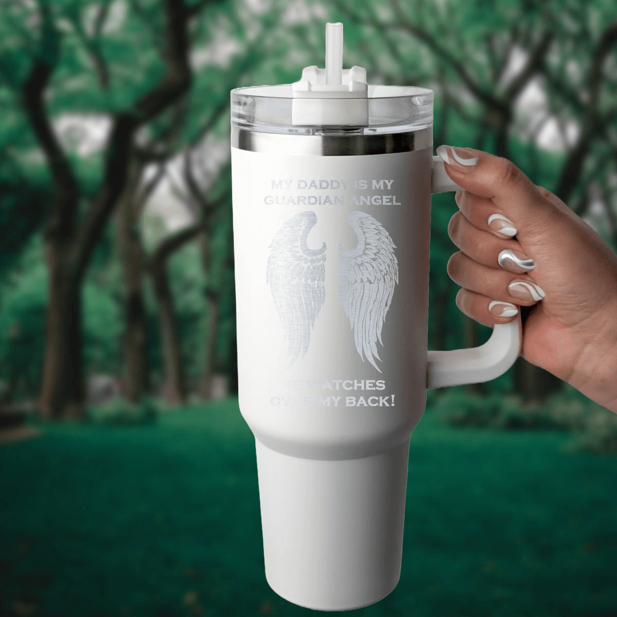 My Daddy is my Guardian Angel 40 Ounce Laser Etched Tumbler - Guardian Angel Collection
