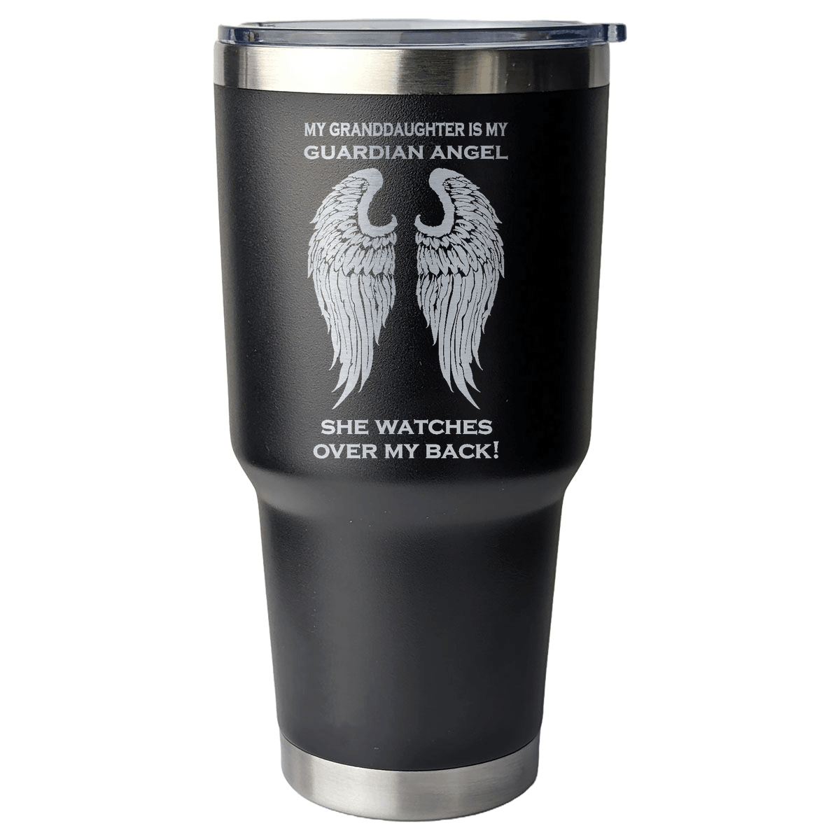 My Granddaughter is my Guardian Angel 30 Ounce Laser Etched Tumbler - Guardian Angel Collection