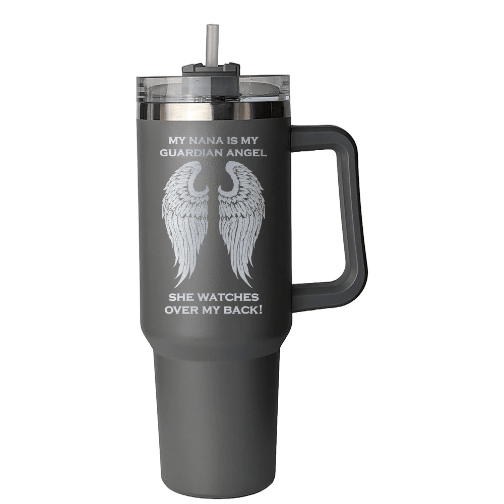 My Nana is my Guardian Angel 40 Ounce Laser Etched Tumbler - Guardian Angel Collection