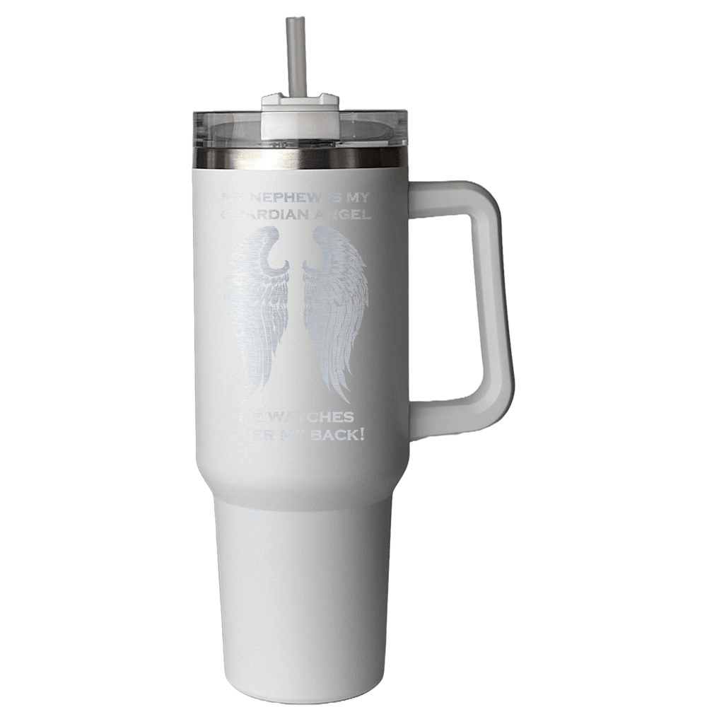 My Nephew is my Guardian Angel 40 Ounce Laser Etched Tumbler - Guardian Angel Collection