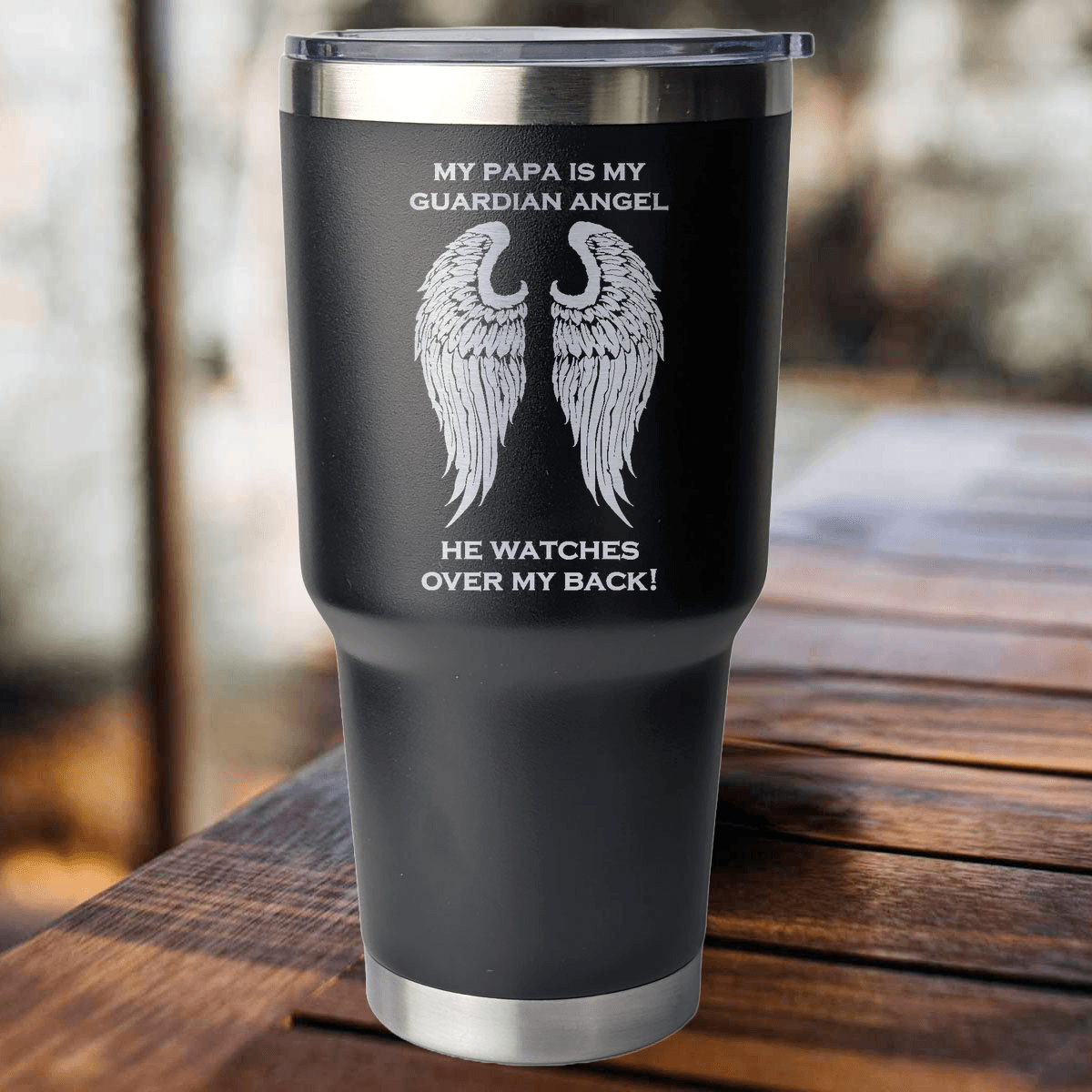 My Papa is my Guardian Angel 30 Ounce Laser Etched Tumbler - Guardian Angel Collection
