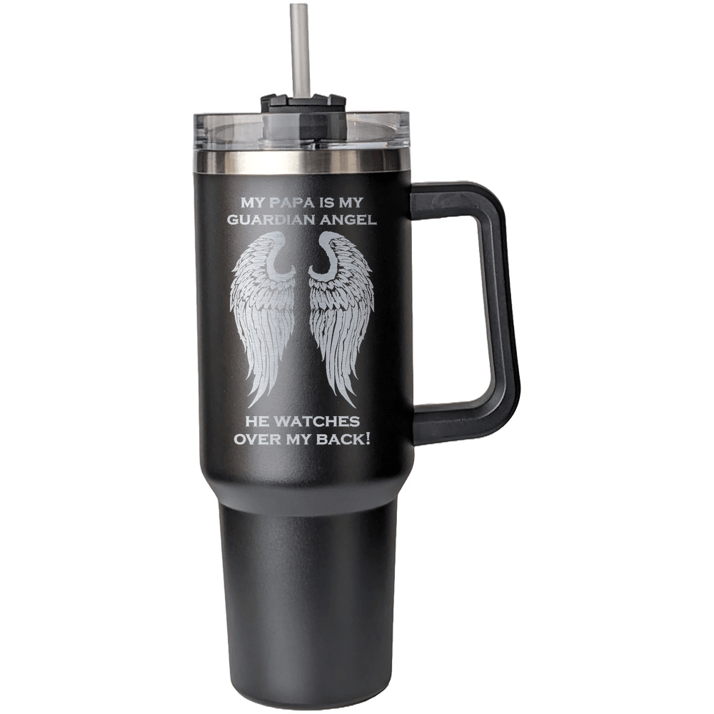 My Papa is my Guardian Angel 40 Ounce Laser Etched Tumbler - Guardian Angel Collection