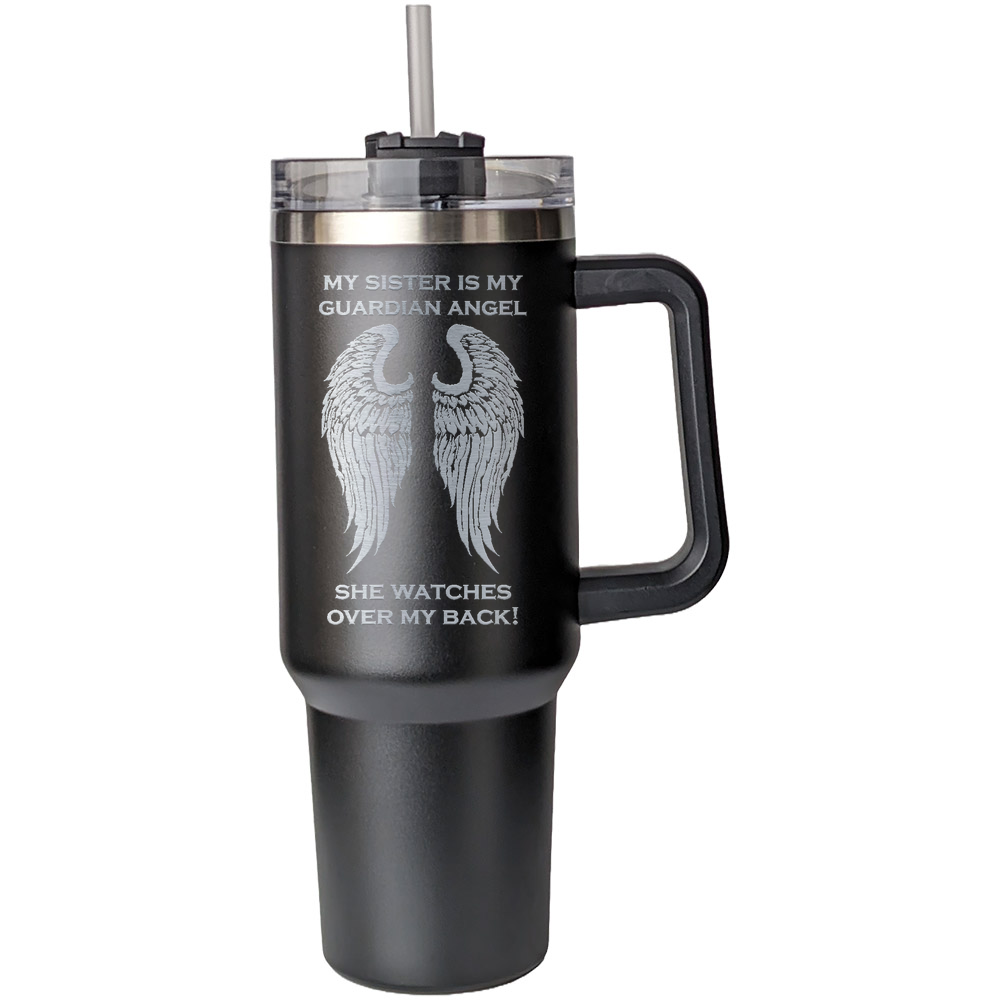 My Sister is my Guardian Angel 40 Ounce Laser Etched Tumbler Black