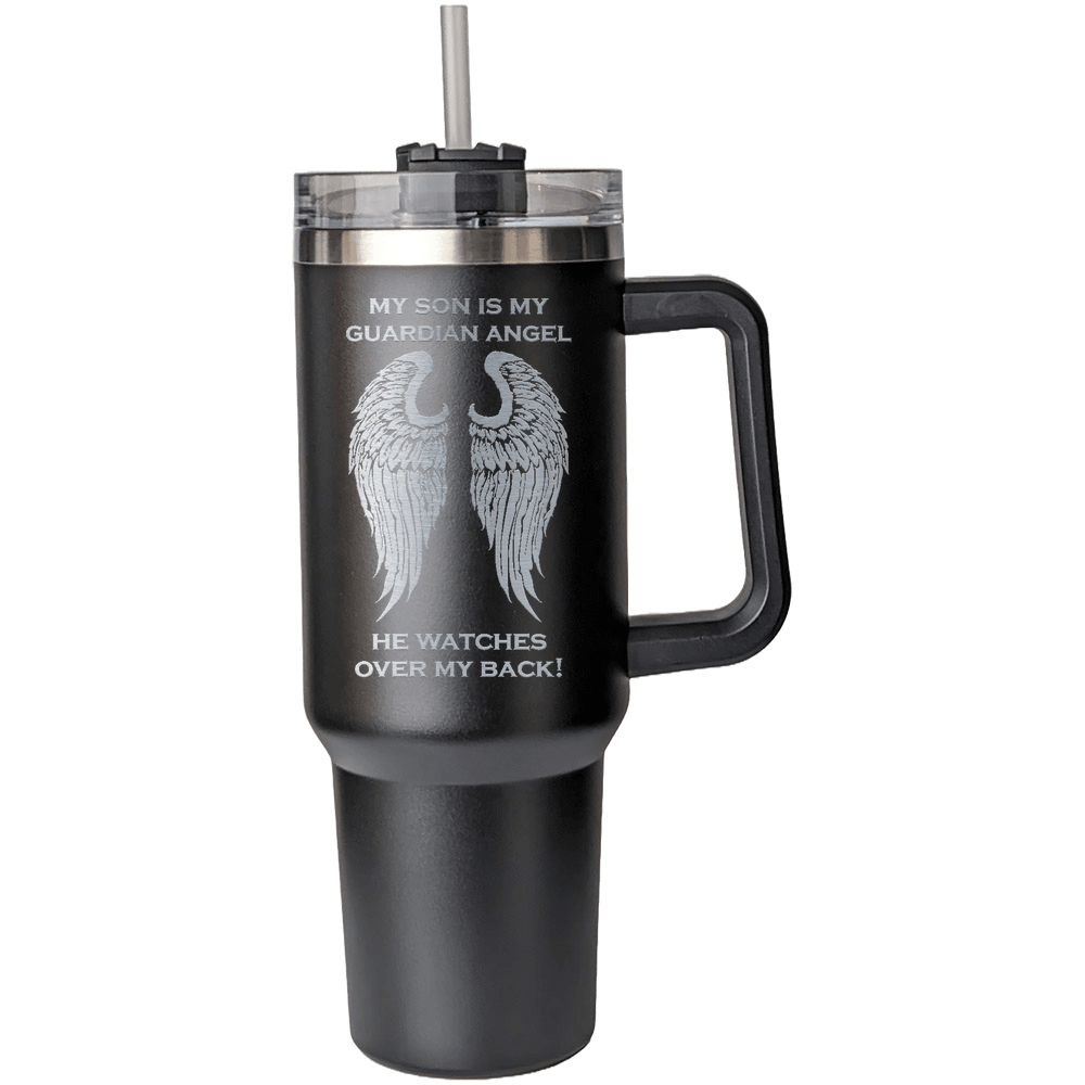 My Son is my Guardian Angel 40 Ounce Laser Etched Tumbler - Guardian Angel Collection