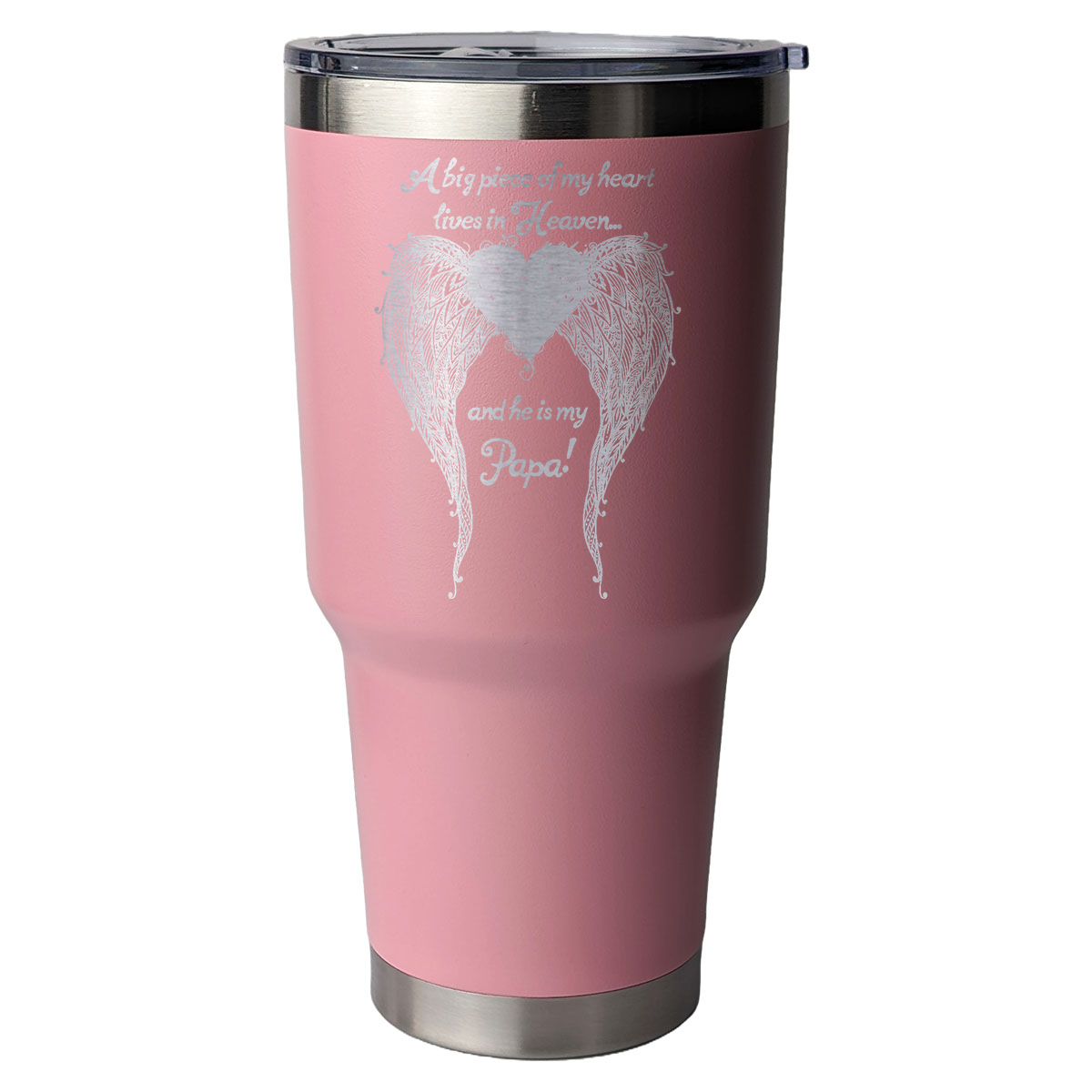 Papa - A Big Piece of my Heart 30 Ounce Laser Etched Tumbler Light Pink