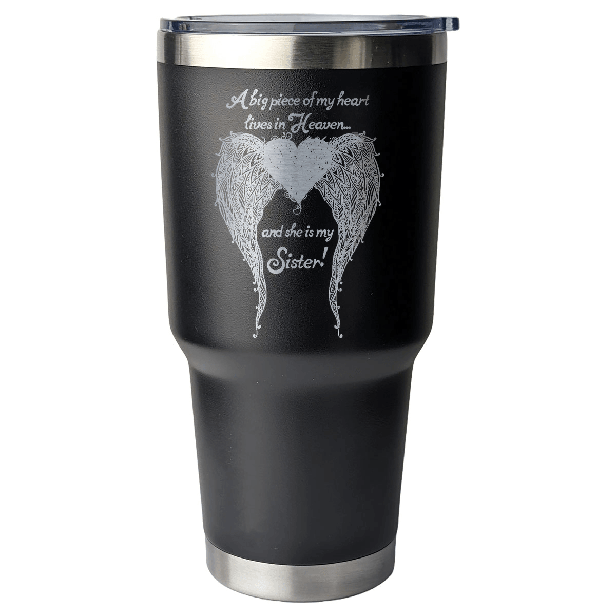 Sister - A Big Piece of my Heart 30 Ounce Laser Etched Tumbler - Guardian Angel Collection