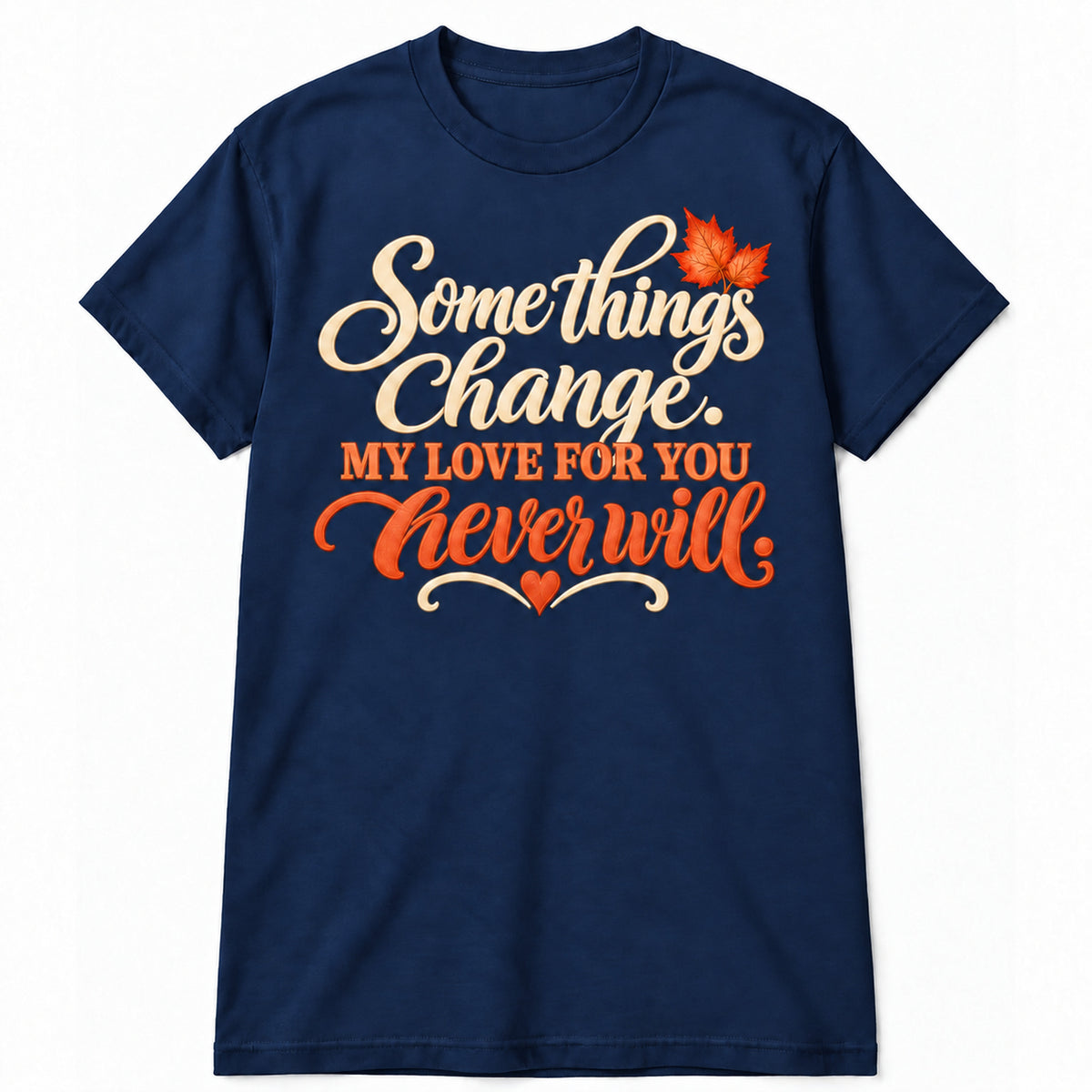 Some Things Change T-Shirt in Navy with memorial artwork