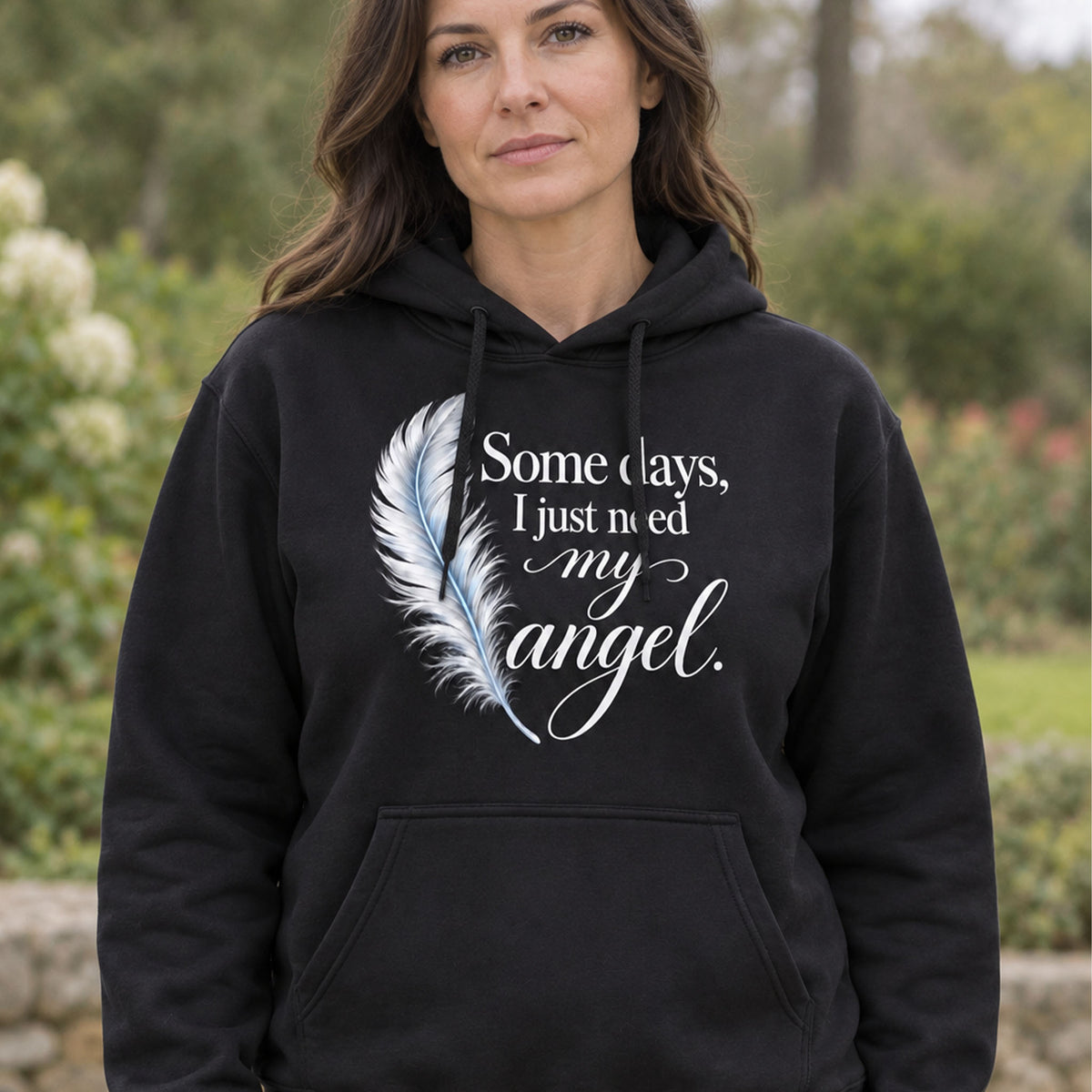 Some Days I Just Need My Angel Hoodie