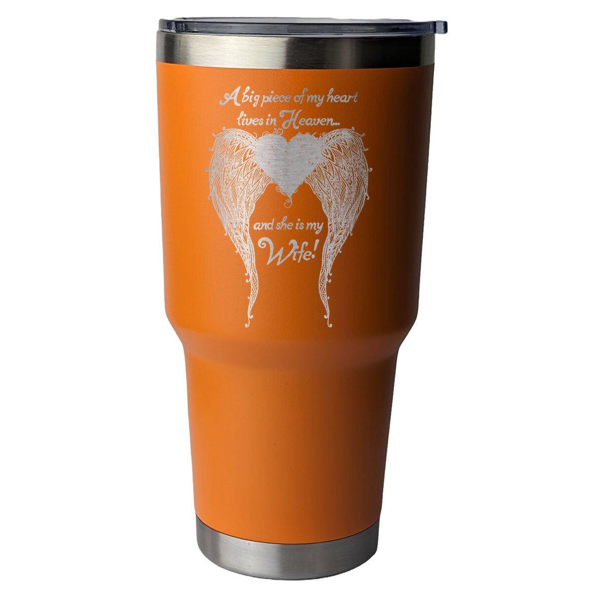 Wife - A Big Piece of my Heart 30 Ounce Laser Etched Tumbler Orange