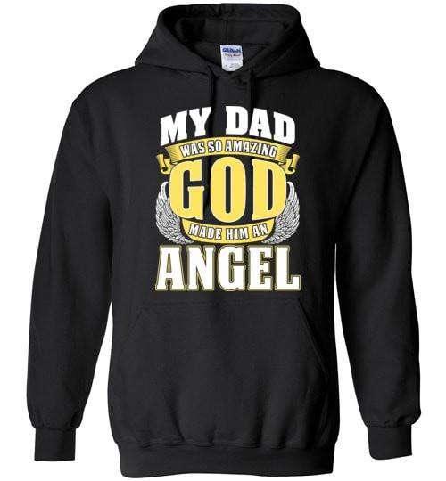 My Dad Was So Amazing Hoodie