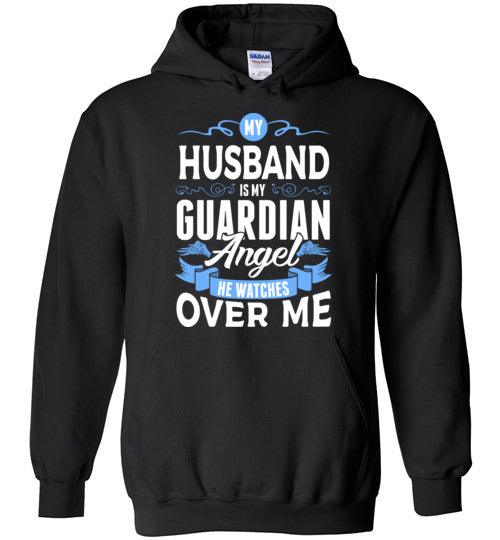 My Husband Watches Over Me Hoodie (Front) - Guardian Angel Collection