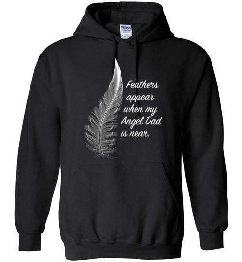 Feathers Appear When My Angel Dad Is Near Hoodie - Guardian Angel Collection
