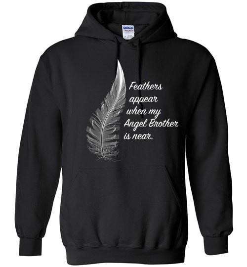 Feathers Appear When My Angel Brother Is Near Hoodie - Guardian Angel Collection
