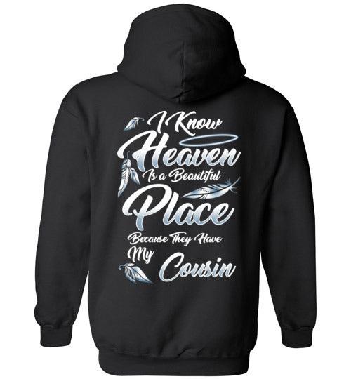 I Know Heaven is a Beautiful Place - Cousin Hoodie - Guardian Angel Collection