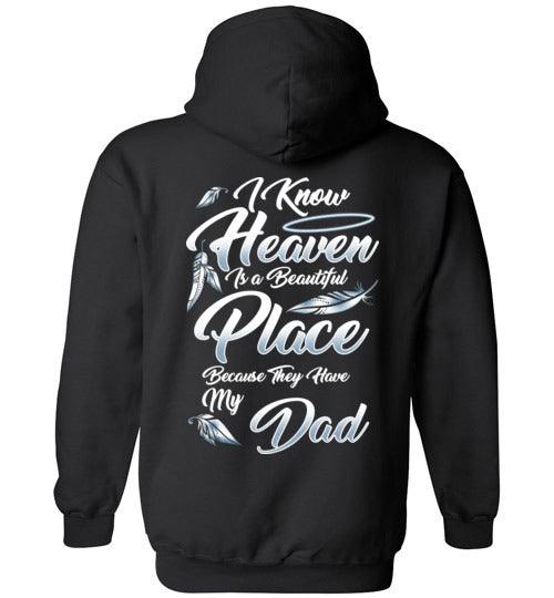 I Know Heaven is a Beautiful Place - Dad Hoodie - Guardian Angel Collection