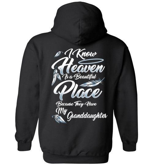 I Know Heaven is a Beautiful Place - Granddaughter Hoodie - Guardian Angel Collection