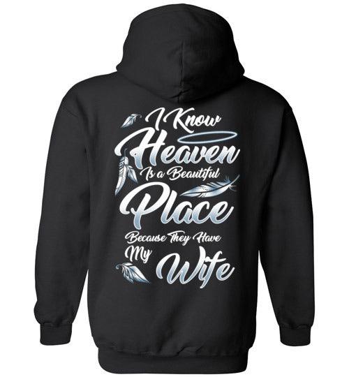 I Know Heaven is a Beautiful Place - Wife Hoodie - Guardian Angel Collection