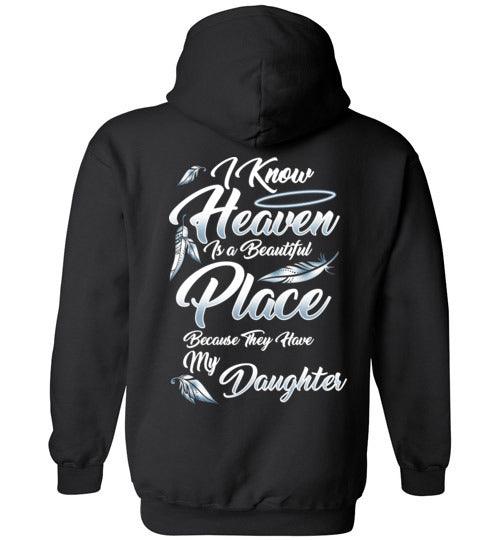 I Know Heaven is a Beautiful Place - Daughter Hoodie - Guardian Angel Collection