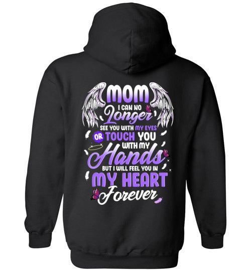 Mom - I Can No Longer See You Hoodie - Guardian Angel Collection