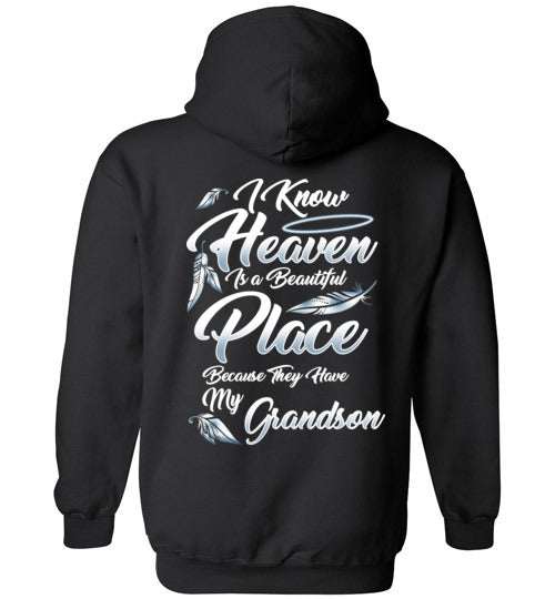 I Know Heaven is a Beautiful Place - Grandson Hoodie
