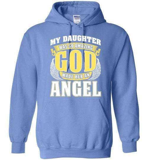 My Daughter Was So Amazing Hoodie - Guardian Angel Collection