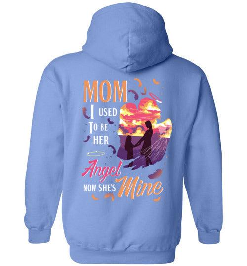MOM - I USED TO BE HER ANGEL HOODIE - Guardian Angel Collection