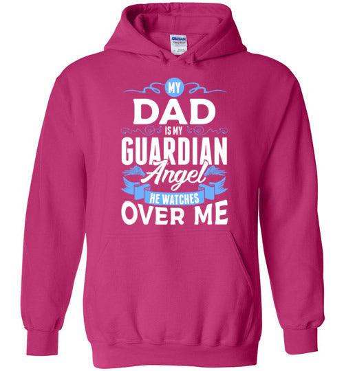 My Dad Watches Over Me Hoodie (Front) - Guardian Angel Collection