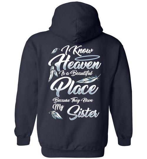 I Know Heaven is a Beautiful Place - Sister Hoodie - Guardian Angel Collection